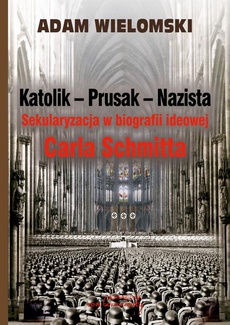 The cover of the book titled: Katolik Prusak Nazista