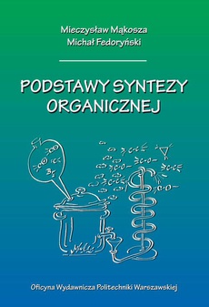 The cover of the book titled: Podstawy syntezy organicznej