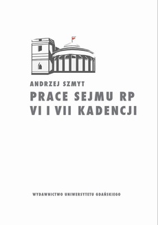 Okładka książki o tytule: Prace Sejmu RP VI i VII kadencji. Zbiór opinii konstytucyjnoprawych
