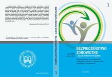 The cover of the book titled: Bezpieczeństwo w perspektywie następnych pokoleń – zdrowe życie, dorastanie i starzenie się t.1.