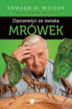The cover of the book titled: Opowieści ze świata mrówek