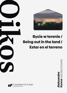 The cover of the book titled: Bycie w terenie / Being out in the land / Estar en el terreno