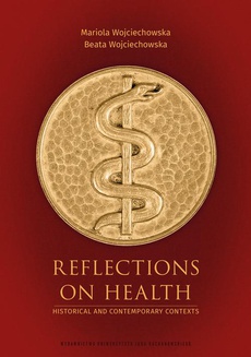 The cover of the book titled: Reflections on Health. Historical and Contemporary Contexts