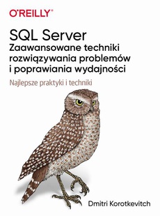 The cover of the book titled: SQL Server - zaawansowane techniki rozwiązywania problemów i poprawiania wydajności