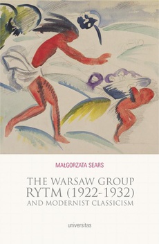 The cover of the book titled: The Warsaw Group Rytm (1922-32) and Modernist Classicism