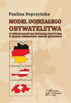 The cover of the book titled: Model dojrzałego obywatelstwa w nurcie badań nad edukacją polityczną w krajach niemieckiego obszaru językowego.