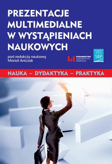The cover of the book titled: Prezentacje multimedialne w wystąpieniach naukowych