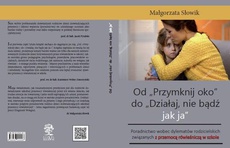 The cover of the book titled: Od „Przymknij oko” do „Działaj, nie bądź jak ja”