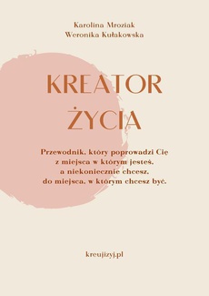 Обложка книги под заглавием:Kreator Życia