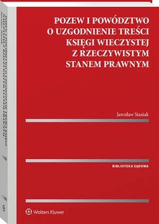 Okładka książki o tytule: Pozew i powództwo o uzgodnienie treści księgi wieczystej z rzeczywistym stanem prawnym
