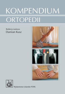The cover of the book titled: Kompendium ortopedii