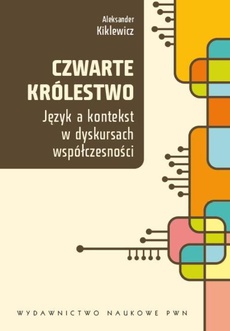 The cover of the book titled: Czwarte królestwo