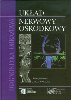 The cover of the book titled: Diagnostyka obrazowa. Układ nerwowy ośrodkowy