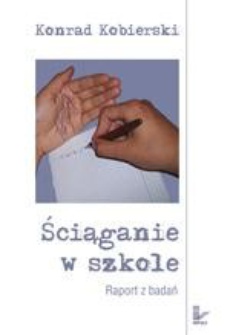 The cover of the book titled: Ściąganie w szkole