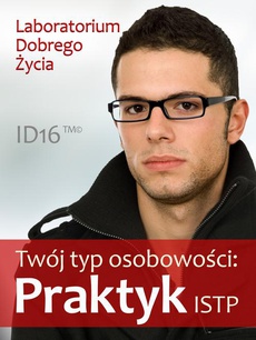 The cover of the book titled: Twój typ osobowości: Praktyk (ISTP)