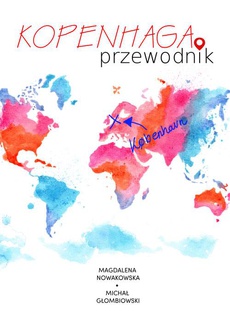 The cover of the book titled: Kopenhaga. Przewodnik