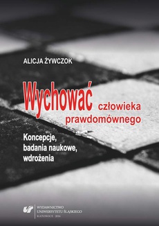 The cover of the book titled: Wychować człowieka prawdomównego
