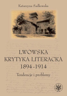 The cover of the book titled: Lwowska krytyka literacka 1894-1914