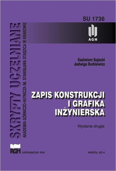The cover of the book titled: Zapis konstrukcji i grafika inżynierska. Wydanie drugie