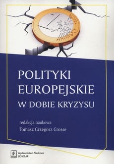Okładka książki o tytule: Polityki europejskie w dobie kryzysu