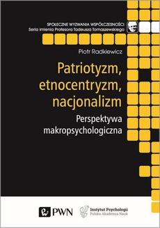 Okładka książki o tytule: Patriotyzm, etnocentryzm, nacjonalizm