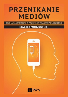 The cover of the book titled: Przenikanie mediów
