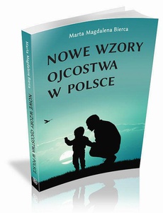 Обкладинка книги з назвою:Nowe wzory ojcostwa w Polsce