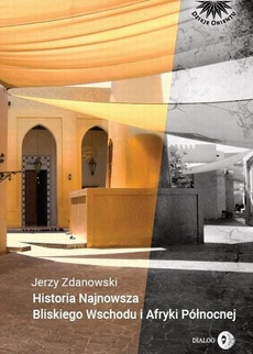 The cover of the book titled: Historia Najnowsza Bliskiego Wschodu i Afryki Północnej