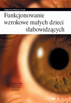 Okładka książki o tytule: Funkcjonowanie wzrokowe małych dzieci słabowidzących