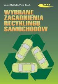 The cover of the book titled: Wybrane zagadnienia recyklingu samochodów