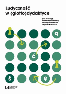 The cover of the book titled: Ludyczność w (glotto)dydaktyce