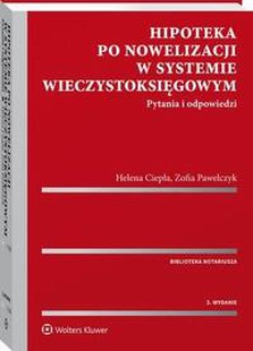 Okładka książki o tytule: Hipoteka po nowelizacji w systemie wieczystoksięgowym. Pytania i odpowiedzi