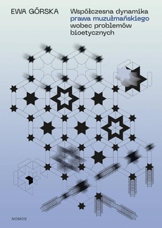 The cover of the book titled: Współczesna dynamika prawa muzułmańskiego wobec problemów bioetycznych