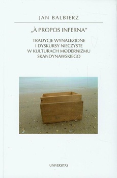 Okładka książki o tytule: A propos inferna Tradycje wynalezione i dyskursy nieczyste w kulturach modernizmu skandynawskiego