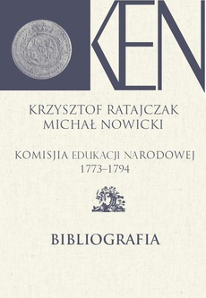 Okładka książki o tytule: Komisja Edukacji Narodowej 1773-1794. Tom 14. Bibliografia