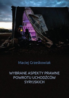 The cover of the book titled: Wybrane aspekty prawne powrotu uchodźców syryjskich