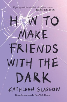 Okładka książki o tytule: How to Make Friends with the Dark