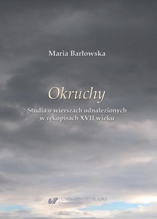 The cover of the book titled: „Okruchy”. Studia o wierszach odnalezionych w rękopisach XVII wieku