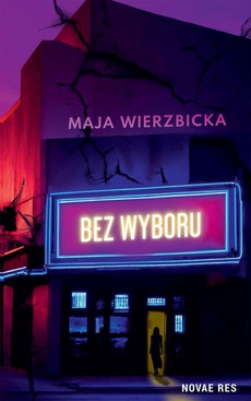 The cover of the book titled: Bez wyboru