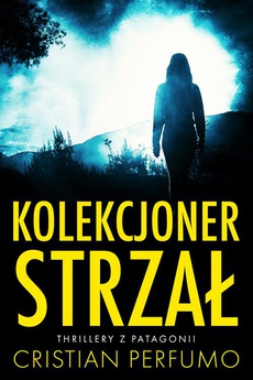 Обложка книги под заглавием:Kolekcjoner strzał