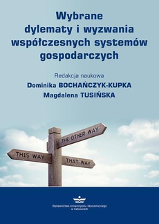 Okładka książki o tytule: Wybrane dylematy i wyzwania współczesnych systemów gospodarczych