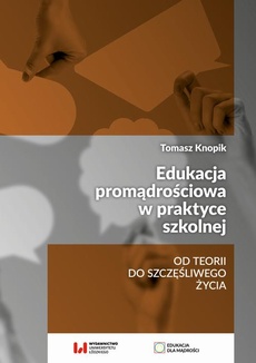 Okładka książki o tytule: Edukacja promądrościowa w praktyce szkolnej