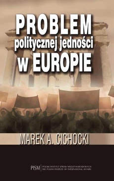 Okładka książki o tytule: Problem politycznej jedności w Europie