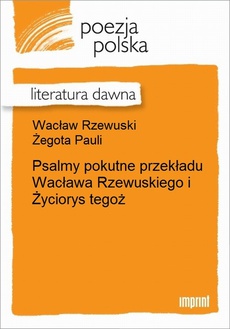 Okładka książki o tytule: Psalmy pokutne przekładu Wacława Rzewuskiego