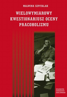 Обложка книги под заглавием:Wielowymiarowy Kwestionariusz Oceny Pracoholizmu