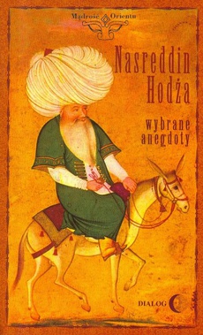 The cover of the book titled: Nasreddin Hodża Wybrane anegdoty