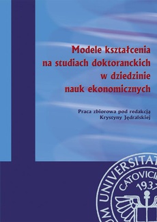 Обложка книги под заглавием:Modele kształcenia na studiach doktoranckich w dziedzinie nauk ekonomicznych