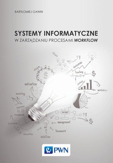 The cover of the book titled: Systemy informatyczne w zarządzaniu procesami Workflow