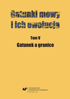 The cover of the book titled: Gatunki mowy i ich ewolucja. T. 5: Gatunek a granice