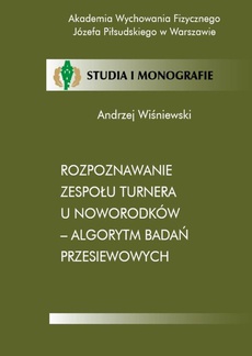 The cover of the book titled: Rozpoznawanie zespołu Turnera u noworodków - algorytm badań przesiewowych